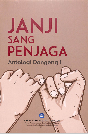 Janji Sang Penjaga: antologi dongeng 1