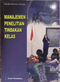 Image of MANAJEMEN PENELITIAN TINDAKAN KELAS
