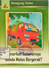 Image of BENARKAH SEBENARNYA BENDA MALAS BERGERAK?
