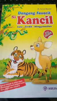 Image of Dongeng favorit si kancil : lucu-cerdik-menggemaskan
