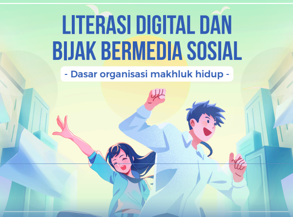 Literasi Digital dan Bijak Bermedia Sosial